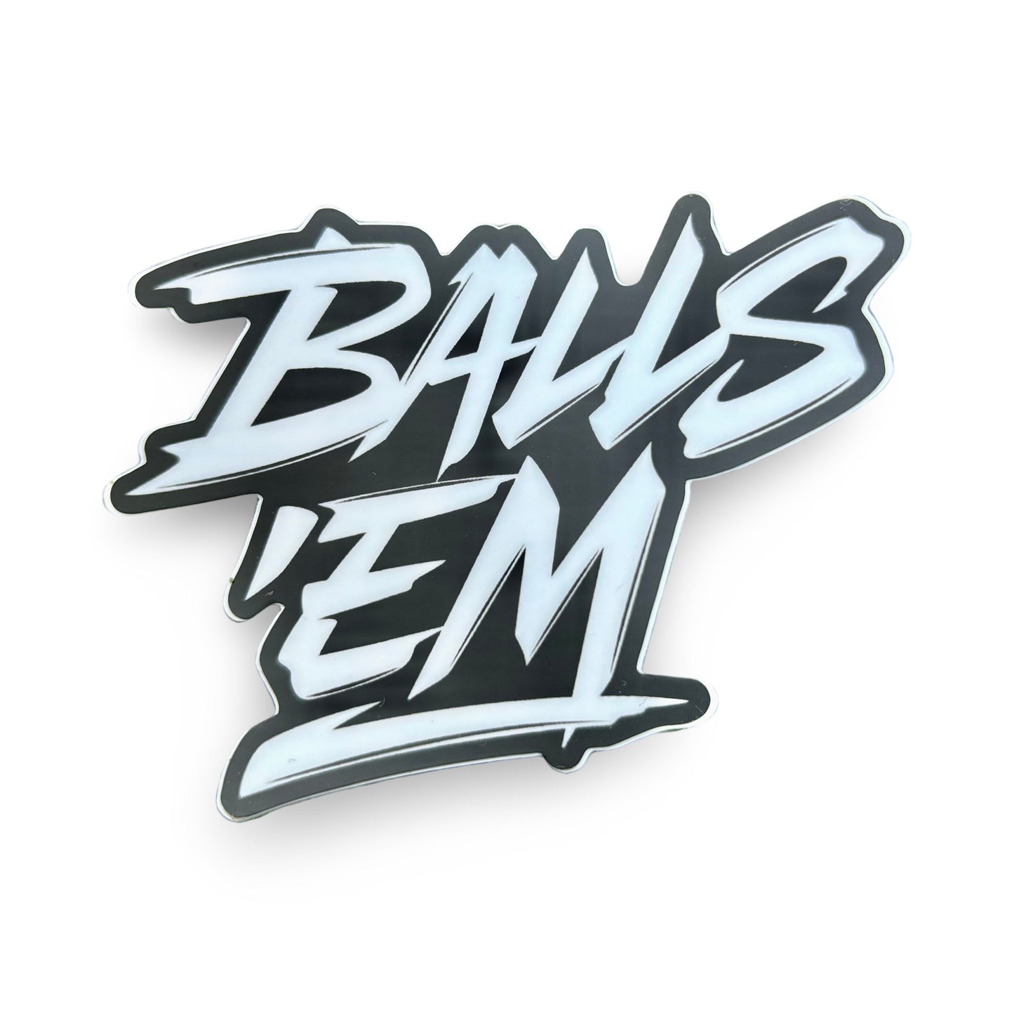 “Balls ‘Em” Sticker