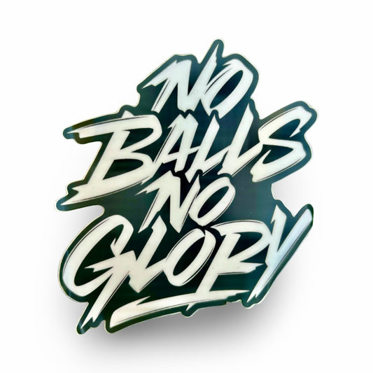 No Balls No Glory Sticker